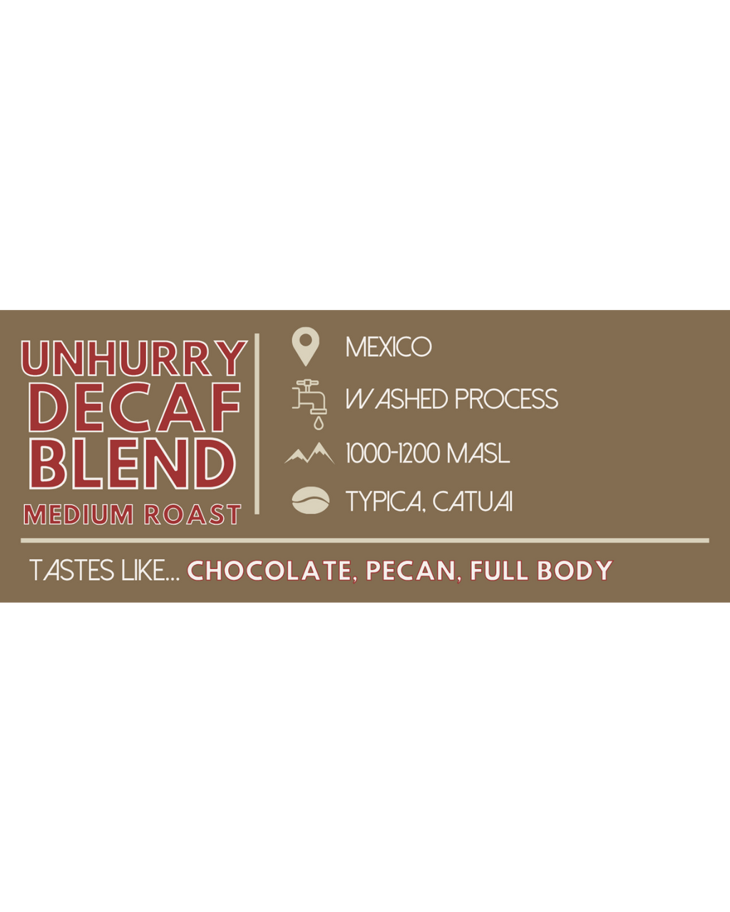Unhurry Decaf Blend