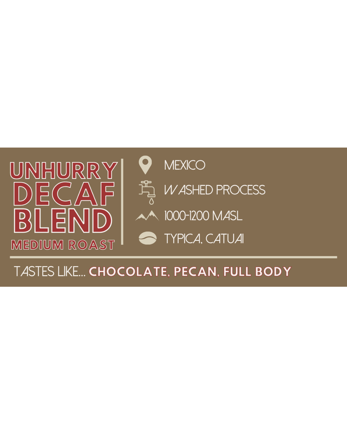 Unhurry Decaf Blend